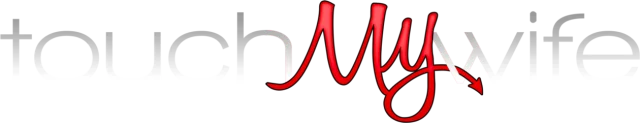 Touch My Wife Clips